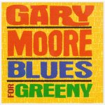 Moore Gary - Blues For Greeny - Remastered CD – Hledejceny.cz