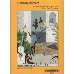 Crossing Borders Piano Duet Book 1 jednoduché skladby pro 1 klavír a 4 ruce v rytmu jazzu a popu