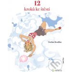 12 kroků ke štěstí - Eveline Bouillon – Zboží Dáma