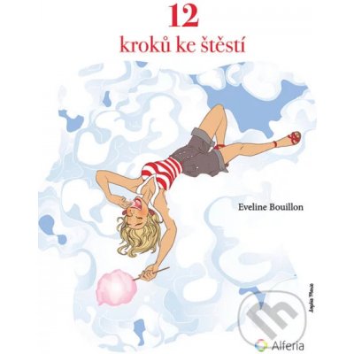 12 kroků ke štěstí - Eveline Bouillon – Zboží Dáma