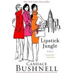 Lipstick Jungle Bushnell CandacePaperback – Zboží Mobilmania