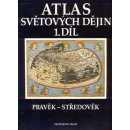 Atlas světových dějin 1.díl Pravěk-středověk