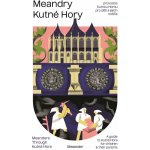 Meandry Kutné Hory – Sleviste.cz