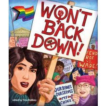 Wont Back Down: An Anthology of Pro-Choice Comics Robbins TrinaPaperback