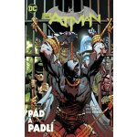Batman: Pád a padlí – Tom King, Mikel Janin, Jorge Fornés – Sleviste.cz
