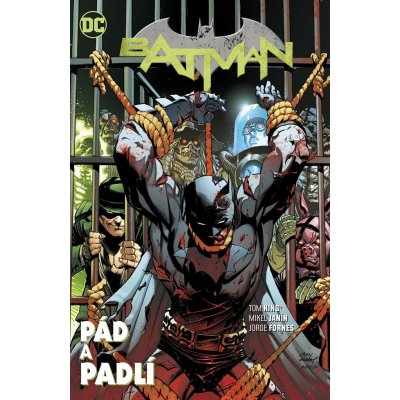 Batman: Pád a padlí – Tom King, Mikel Janin, Jorge Fornés – Hledejceny.cz