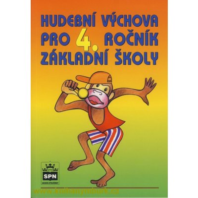 Hudební výchova pro 4. ročník základní školy - Marie Lišková, Lukáš Hurník – Zboží Mobilmania