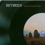 Between - Silence Beyond Time – Hledejceny.cz