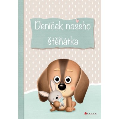 Deníček našeho štěňátka - Ivana Auingerová, Eva Rémišová ilustrátor