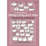 Diktáty a testy pro 9. třídu - Procvičení učiva z ČJ - Vlasta Gazdíková – Hledejceny.cz