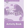 OXFORD READ AND DISCOVER Level 4: WHY WE RECYCLE ACTIVITY BO