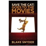 Save the Cat Goes to the Movies: The Screenwriter's Guide to Every Story Ever Told Snyder BlakeLibrary Binding – Hledejceny.cz