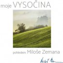 Vysočina pohledem Miloše Zemana