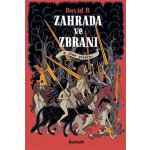 B. David: ZAHRADA VE ZBRANI A JINÉ PŘÍBĚHY – Hledejceny.cz