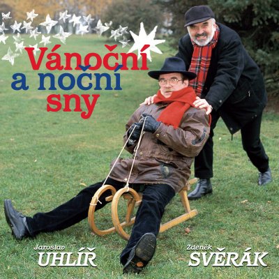 Zdeněk Svěrák a Jaroslav Uhlíř: Vánoční a noční sny (CD)