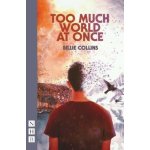 Too Much World at Once – Hledejceny.cz