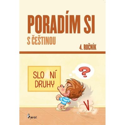 Poradím si s češtinou 4. ročník, 5. vydání - Petr Šulc – Zboží Mobilmania