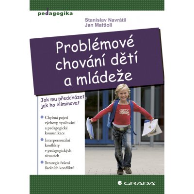 Problémové chování dětí a mládeže - Navrátil Stanislav, Mattioli Jan – Zboží Mobilmania