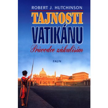 Tajnosti Vatikánu - Robert J. Hutchinson