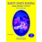 Karty Svatá rodina aneb řešíme vztahy - Zdenka Blechová – Hledejceny.cz