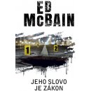 Jeho slovo je zákon - McBain, Ed