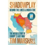 Shadowplay - Tim Marshall – Zboží Mobilmania