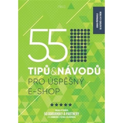 55 tipů a návodů pro úspěšný e-shop - Čajková Hanka – Zboží Mobilmania