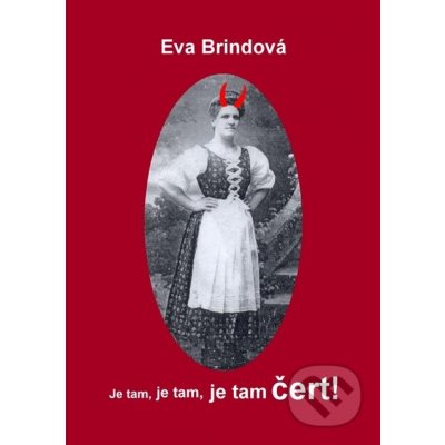 Je tam, je tam, je tam čert! - Eva Brindová – Zboží Mobilmania