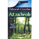 Až za hrob - Deborah Crombie