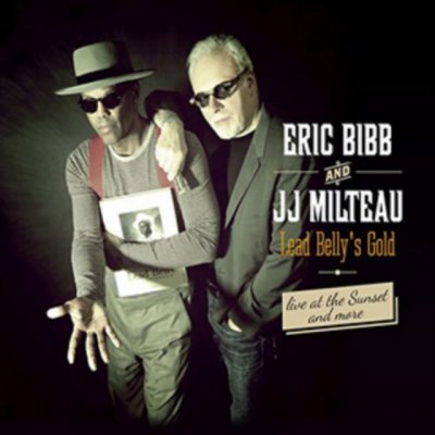 Bibb Eric & Jj Milteau - Lead Belly's Gold CD – Hledejceny.cz