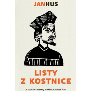 Listy z Kostnice - Jan Hus