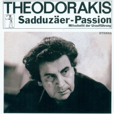 Theodorakis, M. - Sadduzaeer Passion – Hledejceny.cz