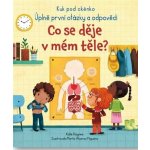 Co se děje v mém těle? - Katie Daynes, Marta Álvarez Miguéns ilustrátor – Hledejceny.cz