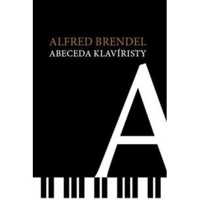 Abeceda klavíristy - Alfred Brendel