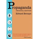 Propaganda - Original Edition (Bernays Edward – Zboží Dáma