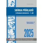 Sbírka příkladů k učebnici účetnictví I. díl 2025 - Pavel Štohl – Hledejceny.cz