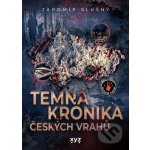 Temná kronika českých vrahů - Jaromír Slušný – Hledejceny.cz