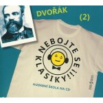 Nebojte se klasiky! 2 Antonín Dvořák – Hledejceny.cz