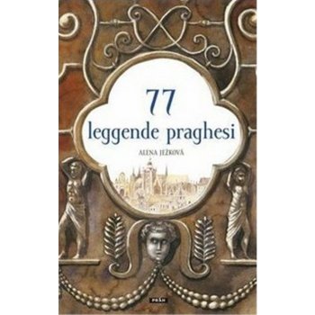 77 leggende praghesi