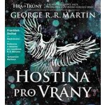 Hra o trůny : Hostina pro vrány Kniha čtvrtá - George R. R. Martin - 4CD – Hledejceny.cz