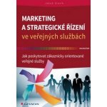 Marketing a strategické řízení ve veřejných službách – Hledejceny.cz