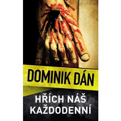 Hřích náš každodenní - Dominik Dán – Hledejceny.cz