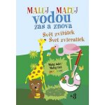 Maluj Maľuj vodou zas a znova Svět zvířátek Svet zvieratiek Maluj také Maľuj tiež pastelkami – Zbozi.Blesk.cz