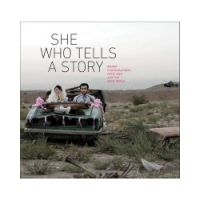 She Who Tells a Story: Women Photographers from Iran and the