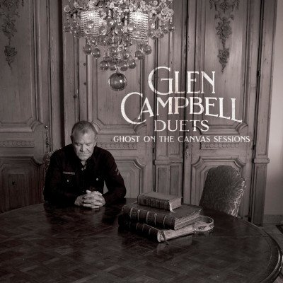 Glen Campbell - Glen Campbell Duets - Ghost On The Canvas Sessions LP – Hledejceny.cz