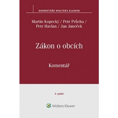 Zákon o obcích 128/2000 Sb.. Komentář. 3. vydání – Zbozi.Blesk.cz