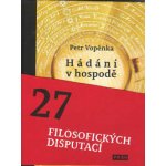 Hádání v hospodě - 27 filosofických disputací – Hledejceny.cz