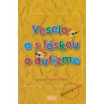 Veselo a s láskou o autizme – Hledejceny.cz