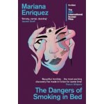 Dangers of Smoking in Bed - Mariana Enríquez – Zboží Dáma