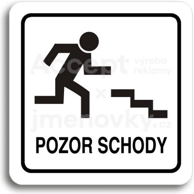 ACCEPT Piktogram pozor schody - bílá tabulka - černý tisk – Sleviste.cz